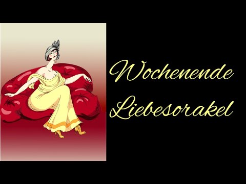 Wochenende Liebesorakel bis 31.01.2021