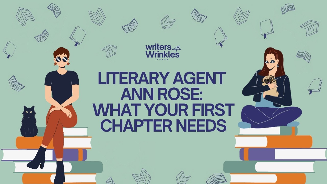 Literary Agent Ann Rose: What Your First Chapter Needs