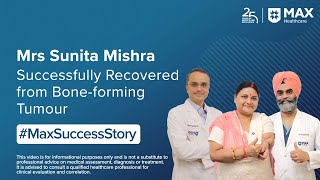 Mrs Mishra’s Recovery from a Rare Bone-Forming Tumour | Patient Success Story | Max Hospital, Saket