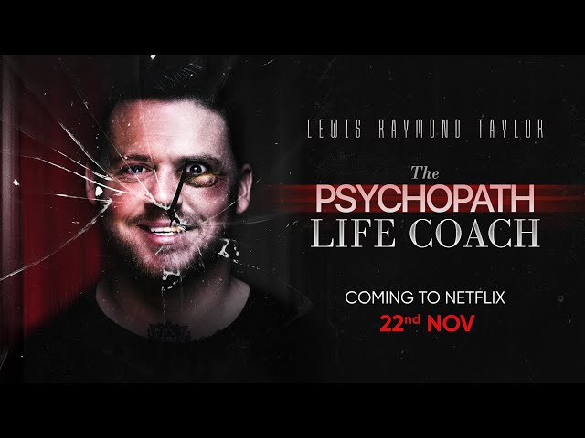 The Psychopath Life Coach Trailer | Netflix | Lewis Raymond Taylor