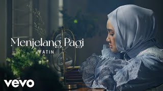 Download lagu Fatin - Menjelang Pagi mp3 Download lagu Fatin - Menjelang Pagi mp3