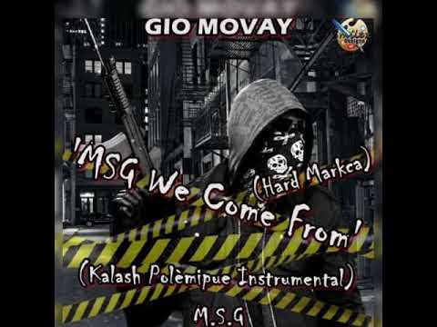 Gio Movay-MSG We Come From (Hard Markca)909