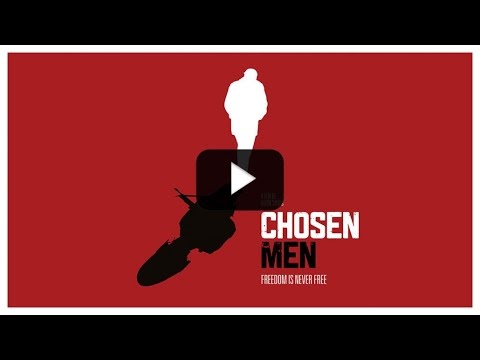 Trailer For Chosen Men