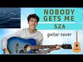 SZA - Nobody Gets Me (guitar cover with tabs|chords on screen) 🎸🎶