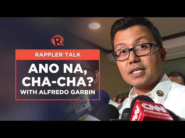 Rappler Talk: Ano na, Cha-Cha?