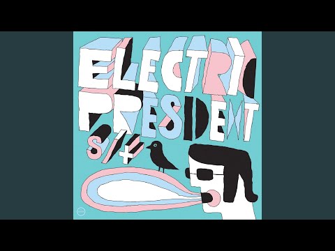 Grand Machine No. 12 - Electric President