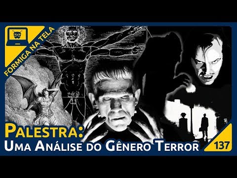 Uma análise do gênero Terror | Formiga na Tela 137 - Formiga Elétrica