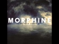 Morphine - Patience [Alternate Version]