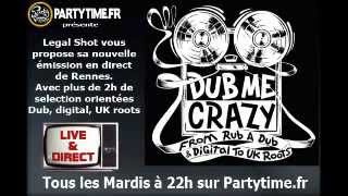 Dub Me Crazy Radio Show 30 by Legal Shot - 29 MAY 2012