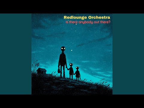 Is there anybody out there?