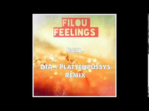 Filou - Feelings (DIA Plattenpussys Remix)