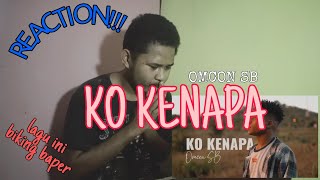Download lagu OMCON SB KO KENAPA REACTION... mp3