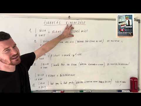 Hogyan kell óhajtó mondatot képezni az angolban? "Bárcsak" kifejezése I angol nyelvtan egyszerűen