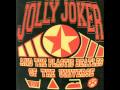 Jolly Joker and The Plastic Beatles of the Universe