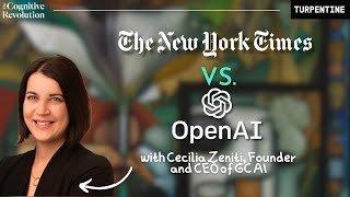 NYTimes vs OpenAI: Generative AI and the Law with Cecilia Ziniti, Founder and CEO of GC AI