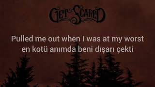 Get Scared-At My Worst Türkçe - ingilizce Lyrics