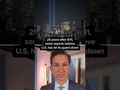 25 years after 9/11, some experts believe U.S. has let its guard down