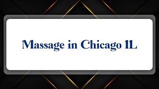 Top 10 Massage in Chicago, IL
