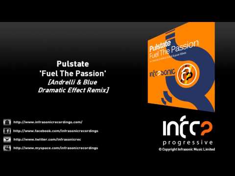 Pulstate - Fuel The Passion (Andrelli & Blue Dramatic Effect Remix)