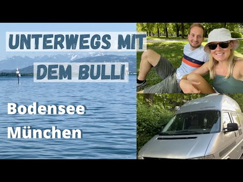 VW T4 Camper / Bulli / Vanlife / Bodensee + München mit dem Camper / Urlaub mit dem Camper