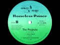 Homeless Prince The Projects