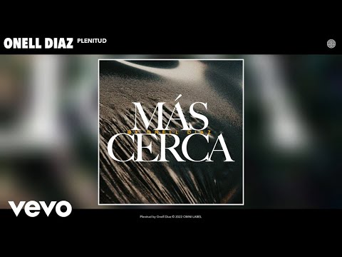 Onell Diaz - Plenitud (Official Audio)