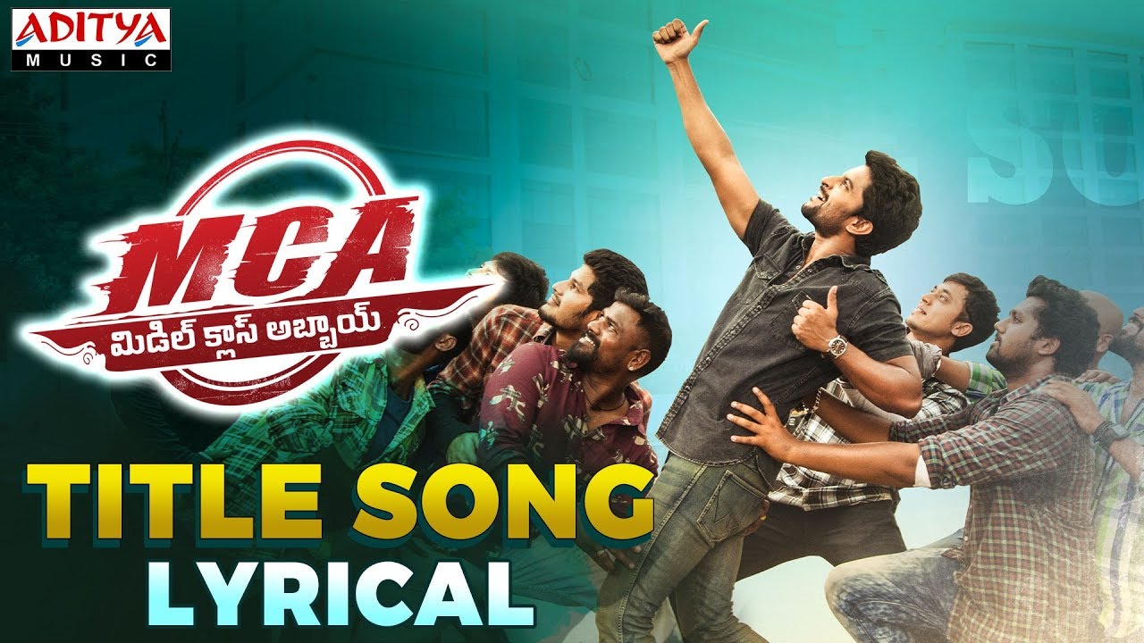 MCA Title Lyrics  | MCA (Middle Class Abbayi) | Nani, Sai Pallavi | Nakash Aziz | Devi Sri Prasad
