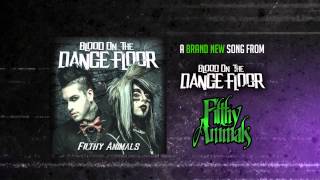 Blood on the Dance Floor - Filthy Animals (Official Lyric Video)