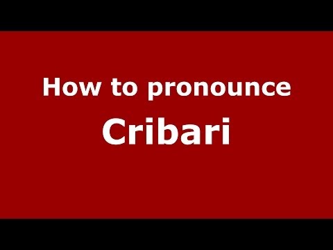 How to pronounce Cribari