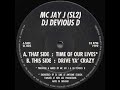 MC JAY J (SL2) & DJ DEVIOUS D - Drive Ya' Crazy