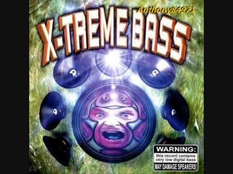 X-Treme Bass - Down Low