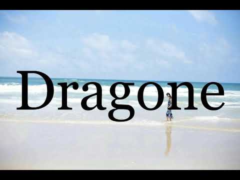 How To Pronounce Dragone🌈🌈🌈🌈🌈🌈Pronunciation Of Dragone