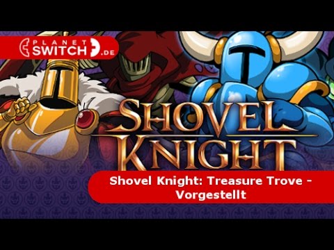 Shovel Knight: Treasure Trove (Nintendo Switch) - Vorgestellt
