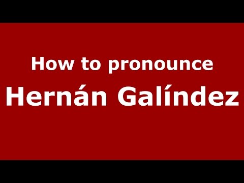 How to pronounce Hernán Galíndez (Spanish/Argentina) - PronounceNames.com