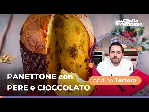 PANETTONE con PERE e CIOCCOLATO: la ricetta del Pastry Chef Andrea Tortora!
