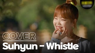 Download lagu Lee Suhyun - Whistle(BLACKPINK) mp3 Download lagu Lee Suhyun - Whistle(BLACKPINK) mp3