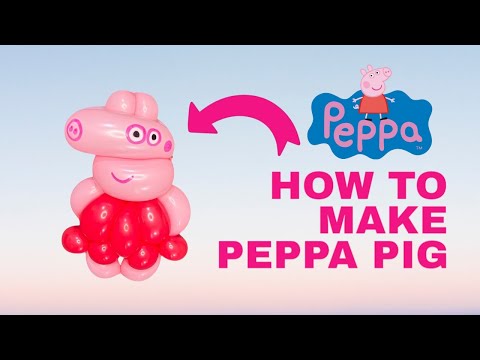 Peppa Pig 氣球教學 - 扭氣球卡通造型 香港