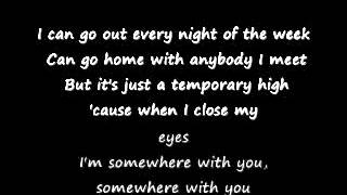Kenny Chesney- Somewhere With You Lyrics