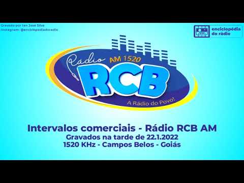 Intervalos Comerciais (22.1.2022) - Rádio RCB AM 1520 KHz - Campos Belos - GO