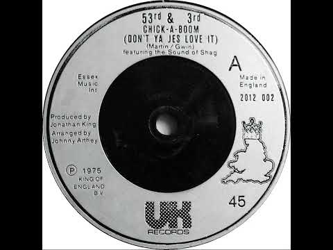 UK New Entry 1975 (231) 53rd And 3rd Feat. The Sound Of Shag - Chick-A-Boom (Don't Ya Jes Love It)