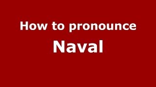 How to pronounce Naval