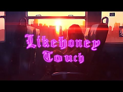 Likehoney - Touch (official audio)