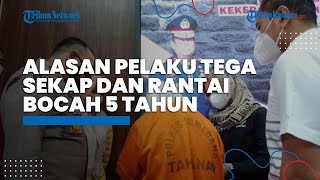 Alasan Pelaku Tega Sekap dan Rantai Bocah 5 Tahun di Sumedang: Tak Kuat Mengurus Korban