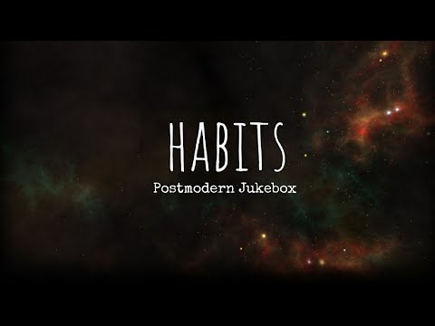Habits 1930's Jazz - Postmodern Jukebox (lyrics)