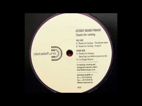 Detroit Grand Pubahs - Thanks For Coming (The Advent Remix)