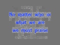 J Moss -We Must Praise (LYRICS).wmv