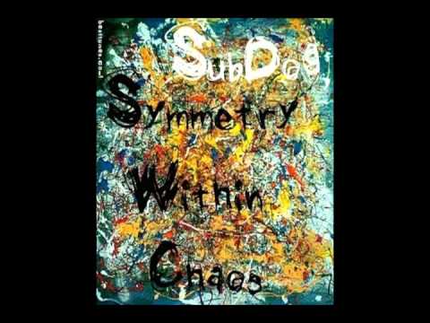 SubDog - Symmetry Within Chaos (full mix)