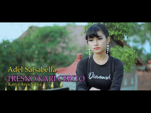Adel Salsabella Tresno Kari cerito (Sampai meneteskan air mata)