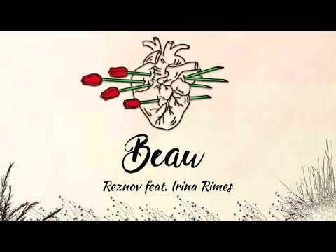 Reznov feat. Irina Rimes - Beau