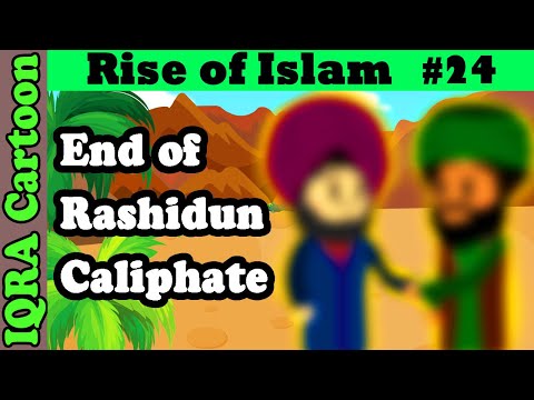 End of Rashidun Caliphate & New Beginnings: Rise of Islam Ep 24 | Islamic History | Islamic Cartoon